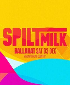 Spilt Milk Ballarat December 03 - 2022